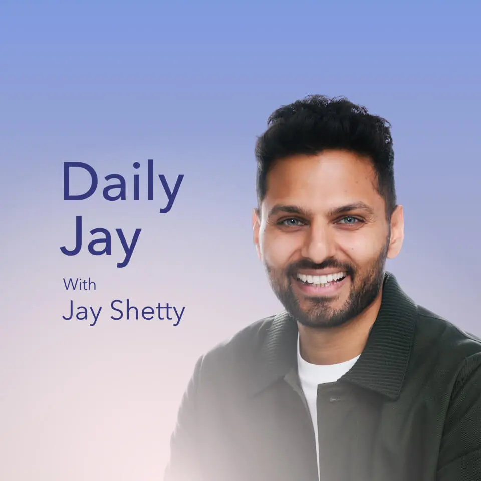 Daily Jay with Jay Shetty